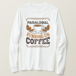 Paralegal läuft auf Coffee Caffeine Gift T-Shirt