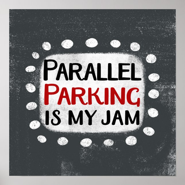 Parallel Parken ist meine Marmelade-Poster-Wand Ku Poster (Vorne)