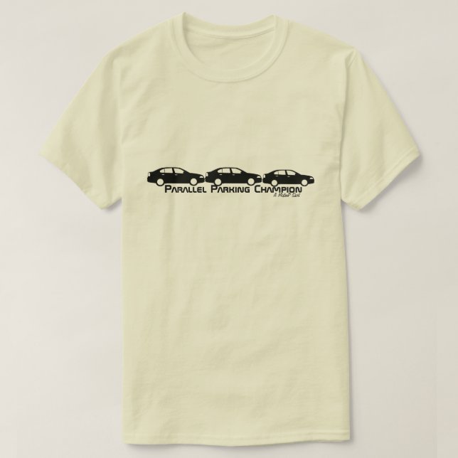 Parallel Parking Champion - Ein MisterP-Shirt T-Shirt (Design vorne)