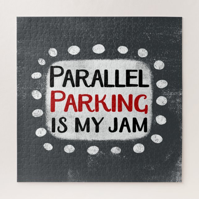 Paralleles Parken ist mein Jam Jigsaw Puzzle (Vertikal)