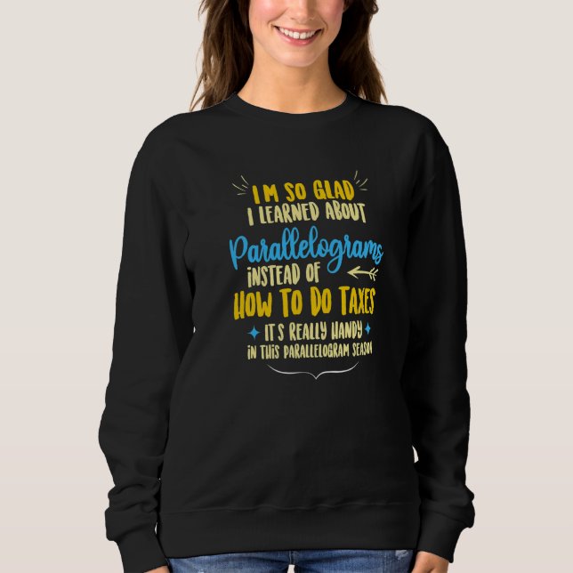 Parallelogramm-Spruch für Schüler Sarkastische Mat Sweatshirt (Vorderseite)