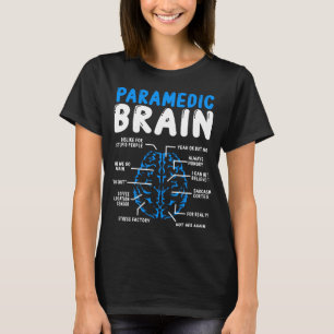 Paramedic Brain Paramedic School EMT EMS Week T-Shirt