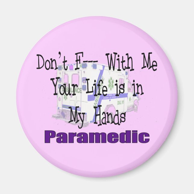 Paramedic "Don't F— With me" Magnet (Vorne)
