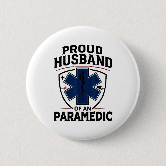 Paramedic Husband Proud Husband Of An Paramedic  Button (Vorderseite)