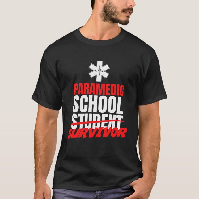 Paramedic School Survivor Erste Hilfe EMT Medizin T-Shirt (Vorderseite)