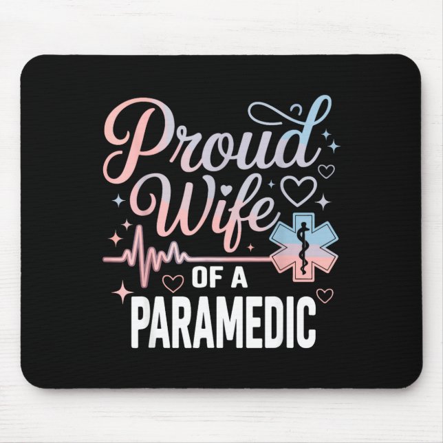 Paramedic Wife Proud Wife Of An Paramedic  Mousepad (Vorne)