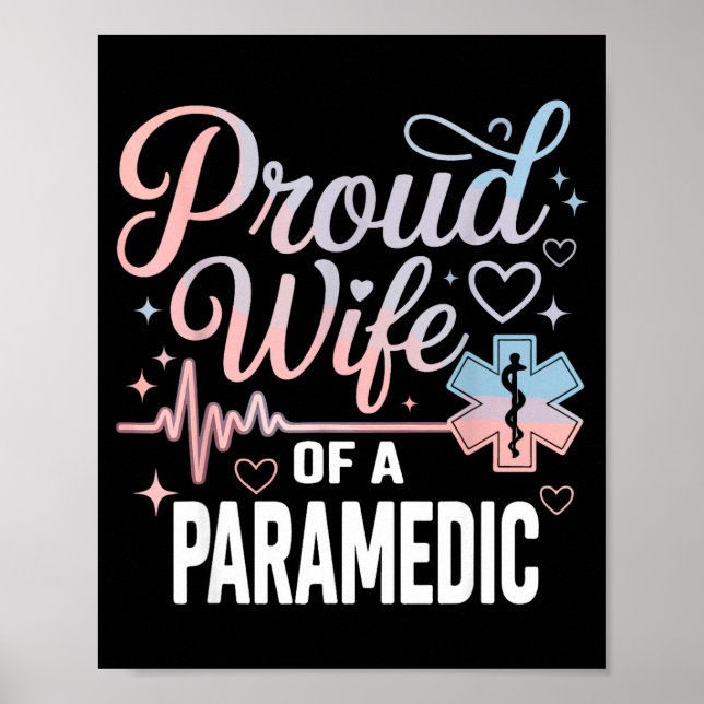 Paramedic Wife Proud Wife Of An Paramedic  Poster (Vorne)