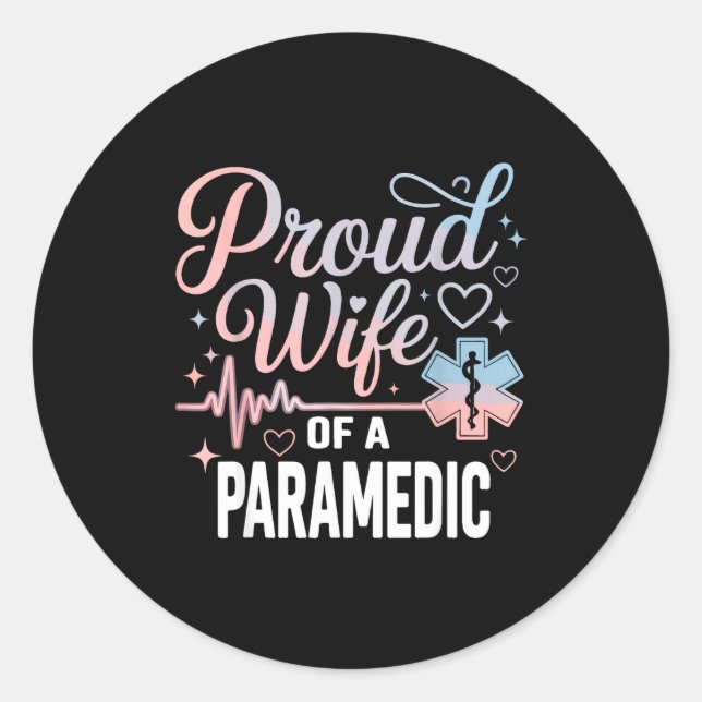 Paramedic Wife Proud Wife Of An Paramedic  Runder Aufkleber (Vorderseite)