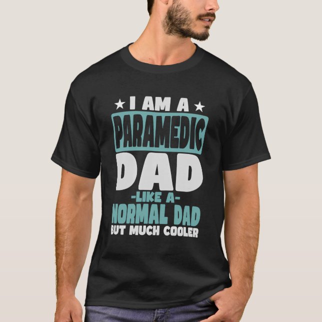 Paramedischer Vater Cooler als normal T-Shirt (Vorderseite)
