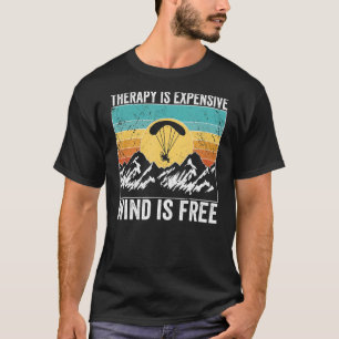 Paramotor Pilot Therapie ist teuer Paramotoring T-Shirt