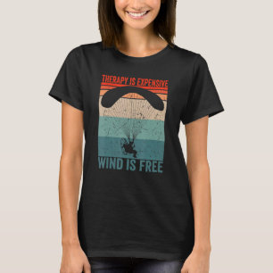 Paramotor Pilot Therapie ist teuer Paramotoring_ T-Shirt