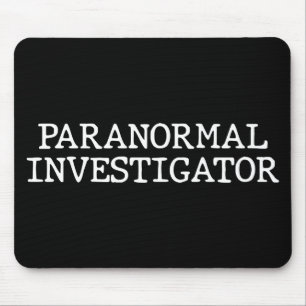 Paranormal Investigator Geisterjagd EVP Mousepad