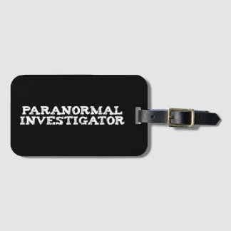 Paranormal Investigator Geisterjagd Gepäckanhänger