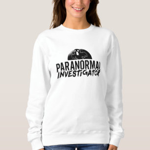 Paranormal Investigator Ghost Hunter Ghost Jäger Sweatshirt