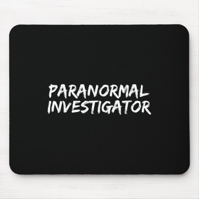 Paranormal Investigator Ghost Hunting Evp Hallowee Mousepad (Vorne)