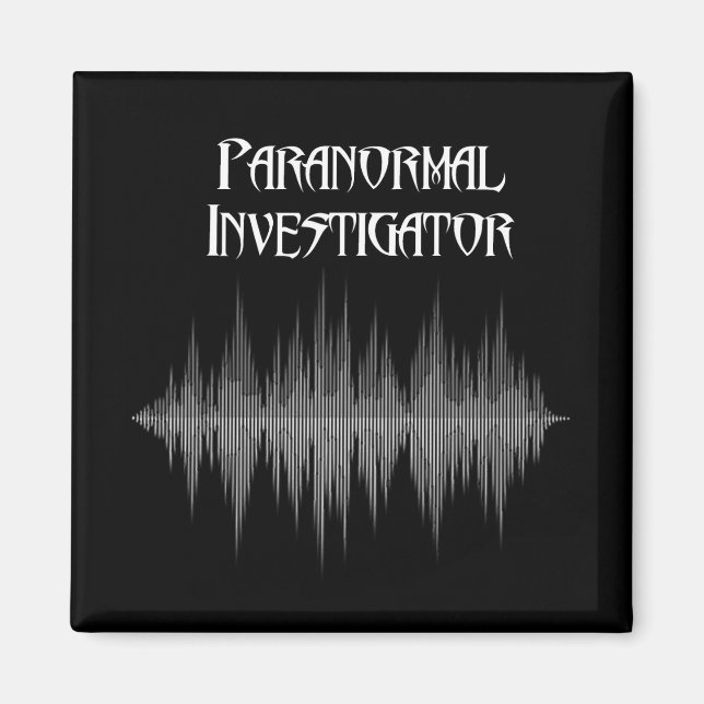 Paranormal Investigator Soundwave Magnet (Vorne)