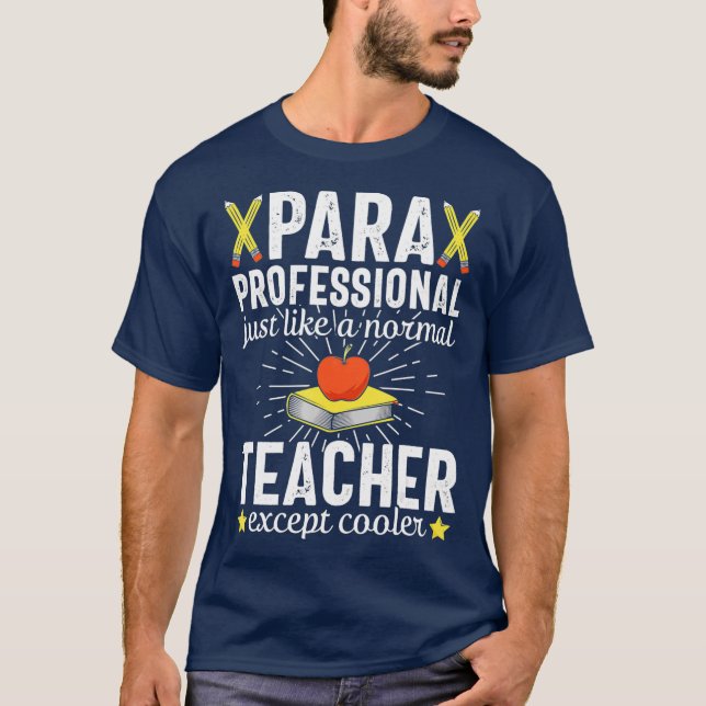 Paraprofessional Cooler Teacher Assistenz Geschenk T-Shirt (Vorderseite)