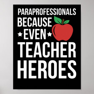 Paraprofessional Denn selbst Lehrer brauchen Helde Poster