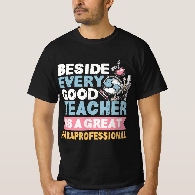 Paraprofessional Paraeducator Teacher's Assistant  T-Shirt (Vorderseite)
