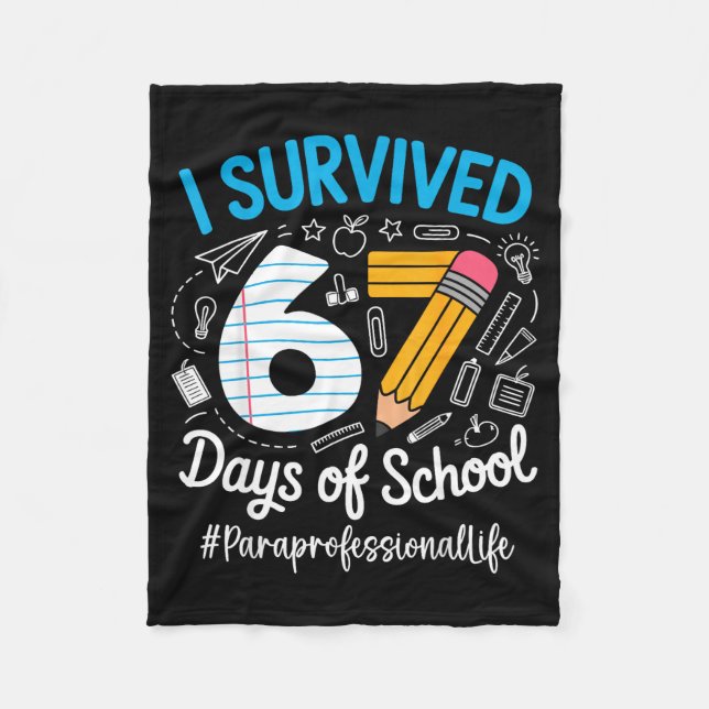 Paraprofessional Survived 67 Days Of School Humor  Fleecedecke (Vorderseite)