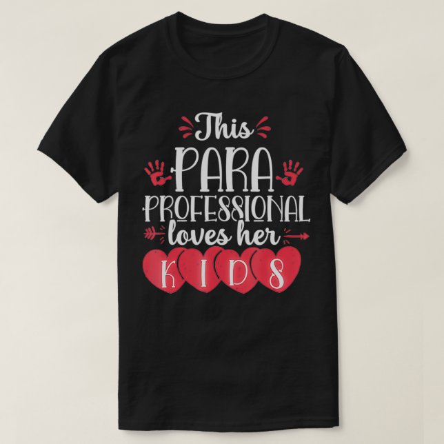Paraprofessional Valentines Day Kids Para Teacher  T-Shirt (Design vorne)