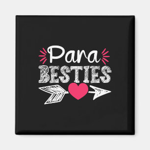 Paraprofessionelle Wertschätzung Para Besties Lehr Magnet