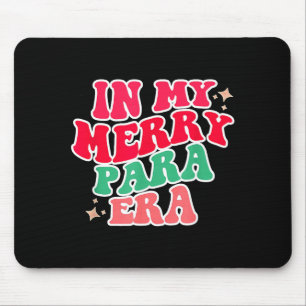 Paraprofessionellen-Shirt, In Meiner Para-Ära, Wei Mousepad