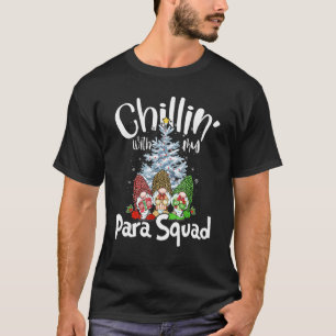 Paraprofessioneller Para-Trupp Chillin-Gnome Weihn T-Shirt