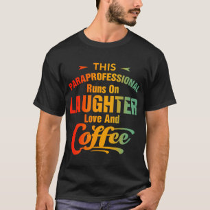 Paraprofi rennt auf dem Lacher-Liebe-Kaffee T-Shirt