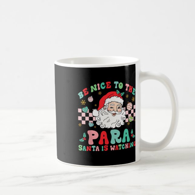 Paraprofi sei nett zum Para Santa is Watc Kaffeetasse (Rechts)