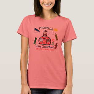 Parapros haben Klasse auch! Schulhaus u. T-Shirt