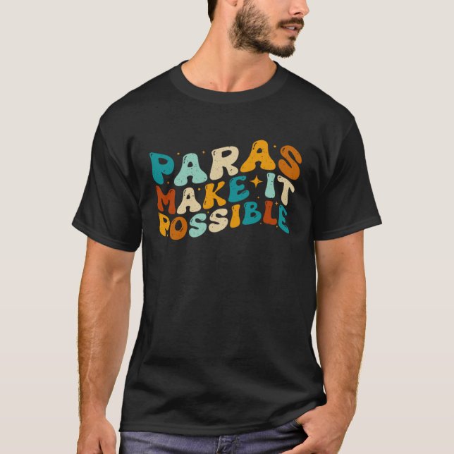 Paras machen es möglich Paraeducator Beruf T-Shirt (Vorderseite)