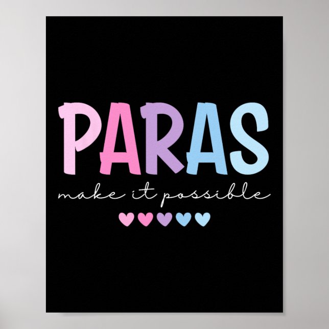 Paras Make It Possible Heart Para Paraprofessional Poster (Vorne)