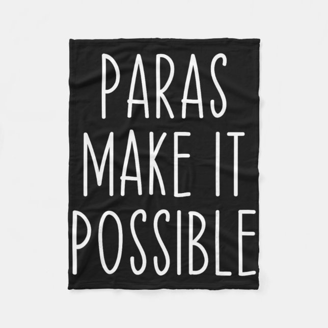 Paras Make It Possible Paraprofessional Teacher Ap Fleecedecke (Vorderseite)