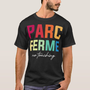 Parc Ferm ohne Berührung des F1-Designs T-Shirt