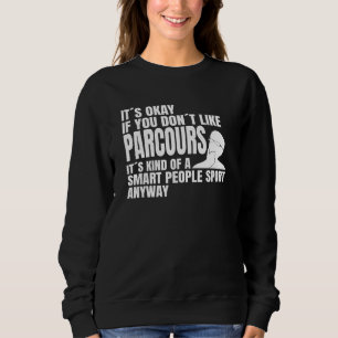 Parcours-Athlet sagt Parkour-Läufer Sweatshirt
