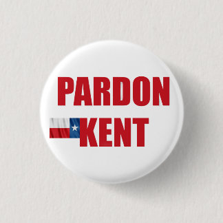 Pardon Kent Button