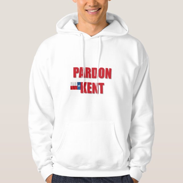 Pardon Kent Hoodie (Vorderseite)