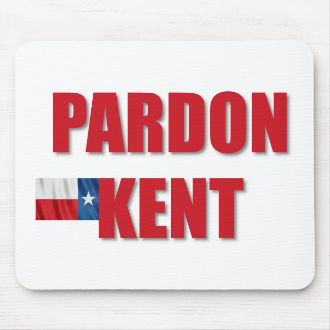 Pardon Kent Mousepad (Vorne)