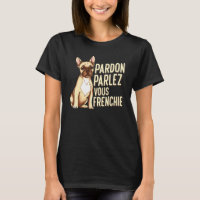 Pardon Parlez Vous Frenchie für einen Franzosen