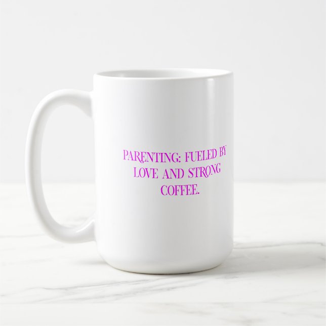 Parenting Coffee Love Typography Kaffeetasse (Links)