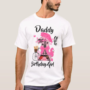 Paris Birthday Girl Daddy   Eiffelturm T-Shirt