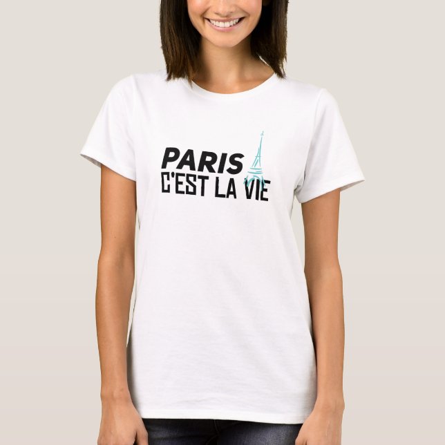Paris "C'est la vie" T-Shirt (Vorderseite)