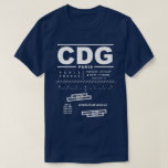 Paris Charles De Gaulle Airport CDG Tee Shirt:<br><div class="desc">Das Design bietet Flugnavigationsinformationen zum Flughafen Paris Charles De Gaulle. Ein tolles Geschenk für Piloten,  Flieger und Weltreisende.</div>