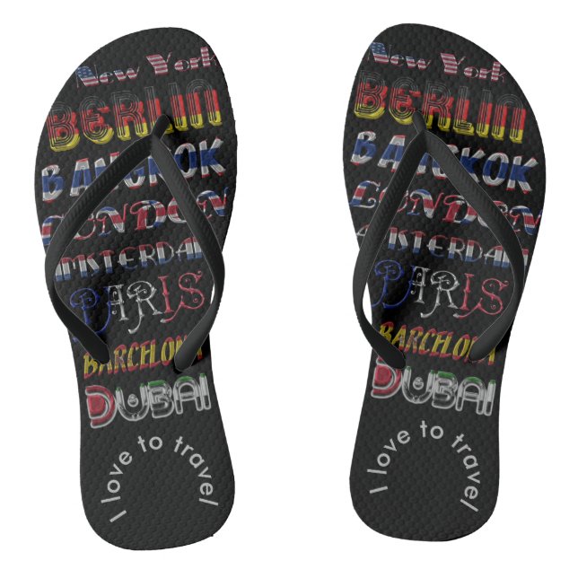 Paris, Dubai, London, Bangkok, Reisemethoden Flip Flops (Fußbett)
