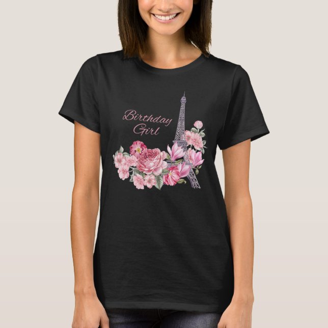 Paris Eiffel Tower Birthday Girl Pink Blume  T-Shirt (Vorderseite)