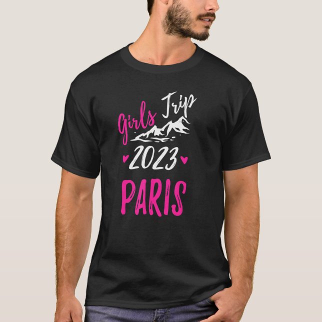 Paris Girls Trip 2023 Reisen Bachelorette T-Shirt (Vorderseite)