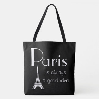 Paris ist immer eine gute Idee
