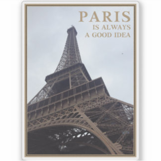 Paris ist immer eine gute Idee Aufkleber