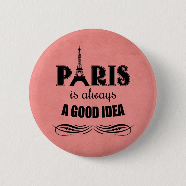 Paris ist immer eine gute Idee Button (Vorderseite)